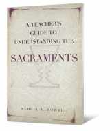 9780834125605-0834125609-A Teacher's Guide to Understanding the Sacraments