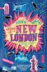 9781739539207-1739539206-Welcome to New London: Journeys and encounters in the post-Olympic city