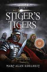 9781942899396-1942899394-Stiger's Tigers (The Stiger Chronicles)