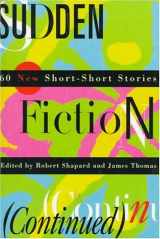 9780393038309-0393038300-Sudden Fiction (Continued): 60 New Short-Short Stories