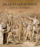 9781588397461-1588397467-Jacques Louis David: Radical Draftsman