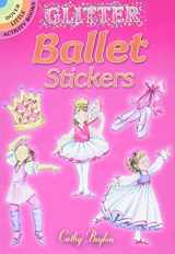 9780486462059-0486462056-Glitter Ballet Stickers (Dover Little Activity Books: Ballet)