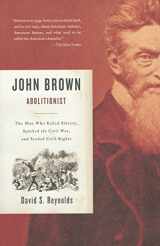 9780375726156-0375726152-John Brown, Abolitionist: The Man Who Killed Slavery, Sparked the Civil War, and Seeded Civil Rights