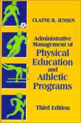 9781577661092-1577661095-Administrative Management of Physical Education and Athletic Programs