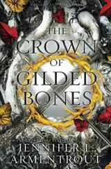 9781952457258-1952457254-The Crown of Gilded Bones (Blood And Ash Series)