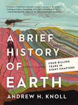 9780062853912-0062853910-A Brief History of Earth: Four Billion Years in Eight Chapters
