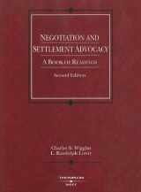 9780314147288-0314147284-Negotiation and Settlement Advocacy: A Book of Readings, 2d (Coursebook)