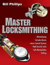 9780071487511-0071487514-Master Locksmithing: An Expert's Guide to Master Keying, Intruder Alarms, Access Control Systems, High-Security Locks...