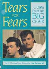 9780946391776-0946391777-Tears for Fears: Tales from the Big Chair