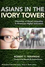 9780807751305-0807751308-Asians in the Ivory Tower: Dilemmas of Racial Inequality in American Higher Education (Multicultural Education Series)