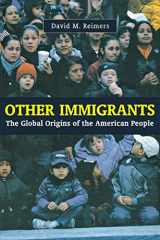 9780814775356-0814775357-Other Immigrants: The Global Origins of the American People