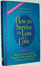 9780553077605-0553077600-How to Survive the Loss of a Love