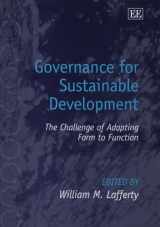 9781845428570-1845428579-Governance for Sustainable Development: The Challenge of Adapting Form to Function