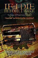 9781953112033-195311203X-If I Die Before I Wake: Tales of Supernatural Horror (The Better Off Dead Series)