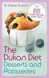 9781444757958-1444757954-The Dukan Diet Desserts and Patisseries