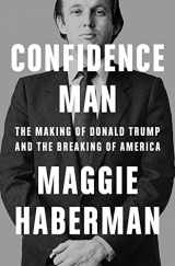 9780008470197-0008470197-Confidence Man: The Making of Donald Trump and the Breaking of America