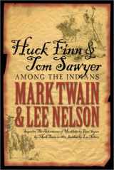 9781555176808-1555176801-Huck Finn & Tom Sawyer Among the Indians