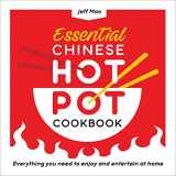 9781638073567-1638073562-Essential Chinese Hot Pot Cookbook: Everything You Need to Enjoy and Entertain at Home