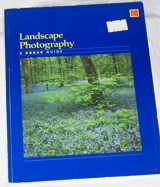 9780879854539-0879854537-Landscape Photography (Kodak Publication, Ac-97)