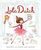 9781338608441-1338608444-Lola Dutch (Lola Dutch Series)