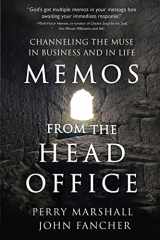 9781735421117-1735421111-Memos from the Head Office: Channeling the Muse in Business and in Life