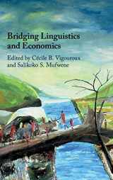 9781108479332-1108479332-Bridging Linguistics and Economics