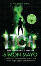 9781454905097-1454905093-Itch: The Explosive Adventures of an Element Hunter