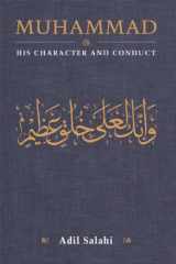 9780860375616-0860375617-Muhammad: His Character and Conduct
