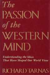9780517577905-0517577909-Passion Of The Western Mind: Understanding the Ideas That Have Shaped Our World Views