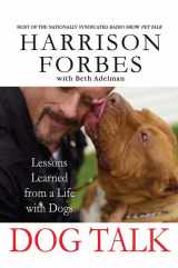 9780312378738-0312378734-Dog Talk: Lessons Learned from a Life with Dogs