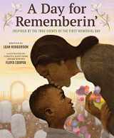 9781419736308-1419736302-A Day for Rememberin': Inspired by the True Events of the First Memorial Day