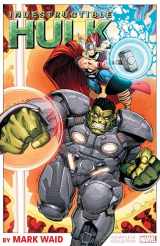 9781302908003-1302908006-INDESTRUCTIBLE HULK BY MARK WAID: THE COMPLETE COLLECTION
