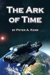 9780989969895-0989969894-The Ark of Time (Ark Trilogy)