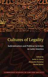 9780521767231-0521767237-Cultures of Legality: Judicialization and Political Activism in Latin America (Cambridge Studies in Law and Society)