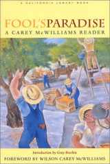 9781890771416-1890771414-Fool's Paradise: A Carey McWilliams Reader (California Legacy Book)