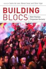9780804794923-0804794928-Building Blocs: How Parties Organize Society