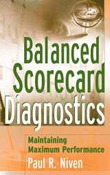 9780471681236-0471681237-Balanced Scorecard Diagnostics: Maintaining Maximum Performance