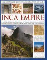 9780754823582-075482358X-The Complete Illustrated History of the Inca Empire: A comprehensive encyclopedia of the Incas and other ancient peoples of South America, with more than 1000 photographs