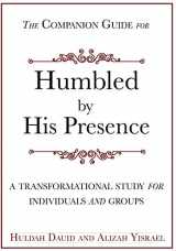 9780692613269-0692613269-The Companion Guide for Humbled by His Presence
