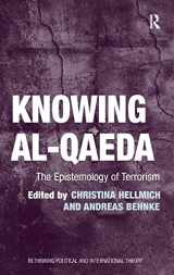 9781409423669-1409423662-Knowing al-Qaeda: The Epistemology of Terrorism (Rethinking Political and International Theory)