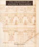 9780932958211-0932958214-The Drawings of Andrea Palladio