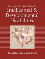 9781557667007-1557667004-A Comprehensive Guide to Intellectual and Developmental Disabilities