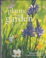 9781843094463-1843094460-Perfect plants for your garden: Choosing the best plants for your garden, with an A-Z directory and cultivation notes