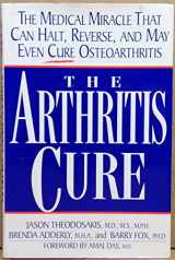 9780312152840-0312152841-The Arthritis Cure: The Medical Miracle That Can Halt, Reverse, and May Even Cure Osteoarthritis
