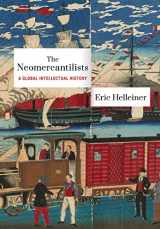 9781501760129-1501760122-The Neomercantilists: A Global Intellectual History