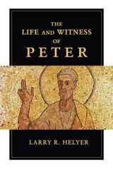9780830839827-0830839828-The Life and Witness of Peter