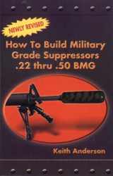 9780879471958-0879471956-How to Build Military Grade Suppressors