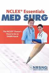 9781514792339-1514792338-NCLEX® Essentials: Med Surg: Everything You Need to Know to Demolish MedSurg