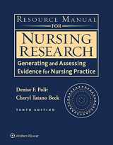 9781496313355-1496313356-Resource Manual for Nursing Research: Generating and Assessing Evidence for Nursing Practice