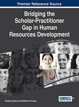 9781466699984-1466699981-Bridging the Scholar-Practitioner Gap in Human Resources Development